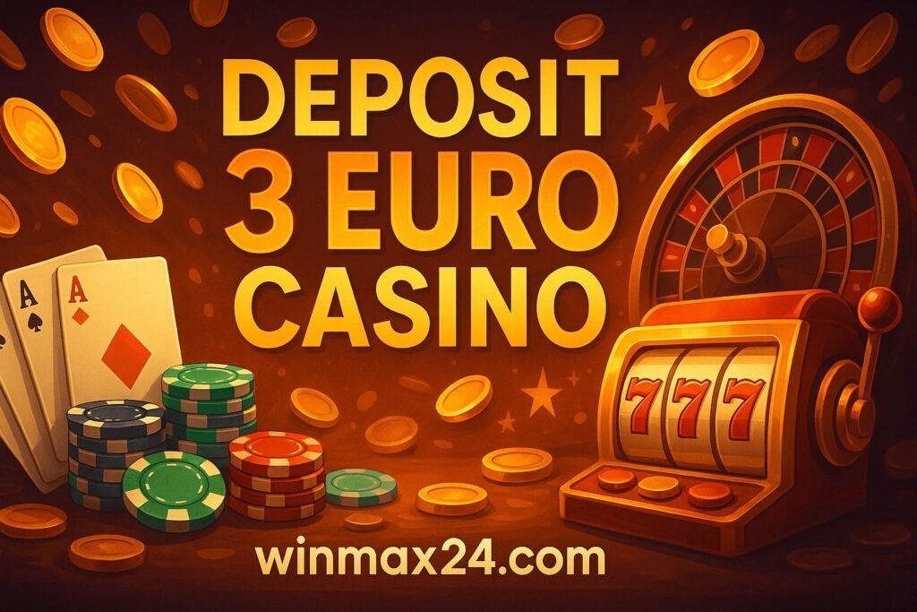 deposit 3 euro casino